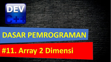 Dasar Pemrograman C++ #11. Array 2 dimendsi