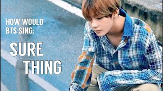 How Would BTS Sing 'Sure Thing' Cover by BLACKPINK