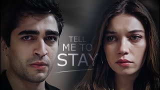 Seyran & Ferit - Tell me to stay |31|