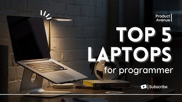 Top 5 Best Laptops for Programming, Coding 2023