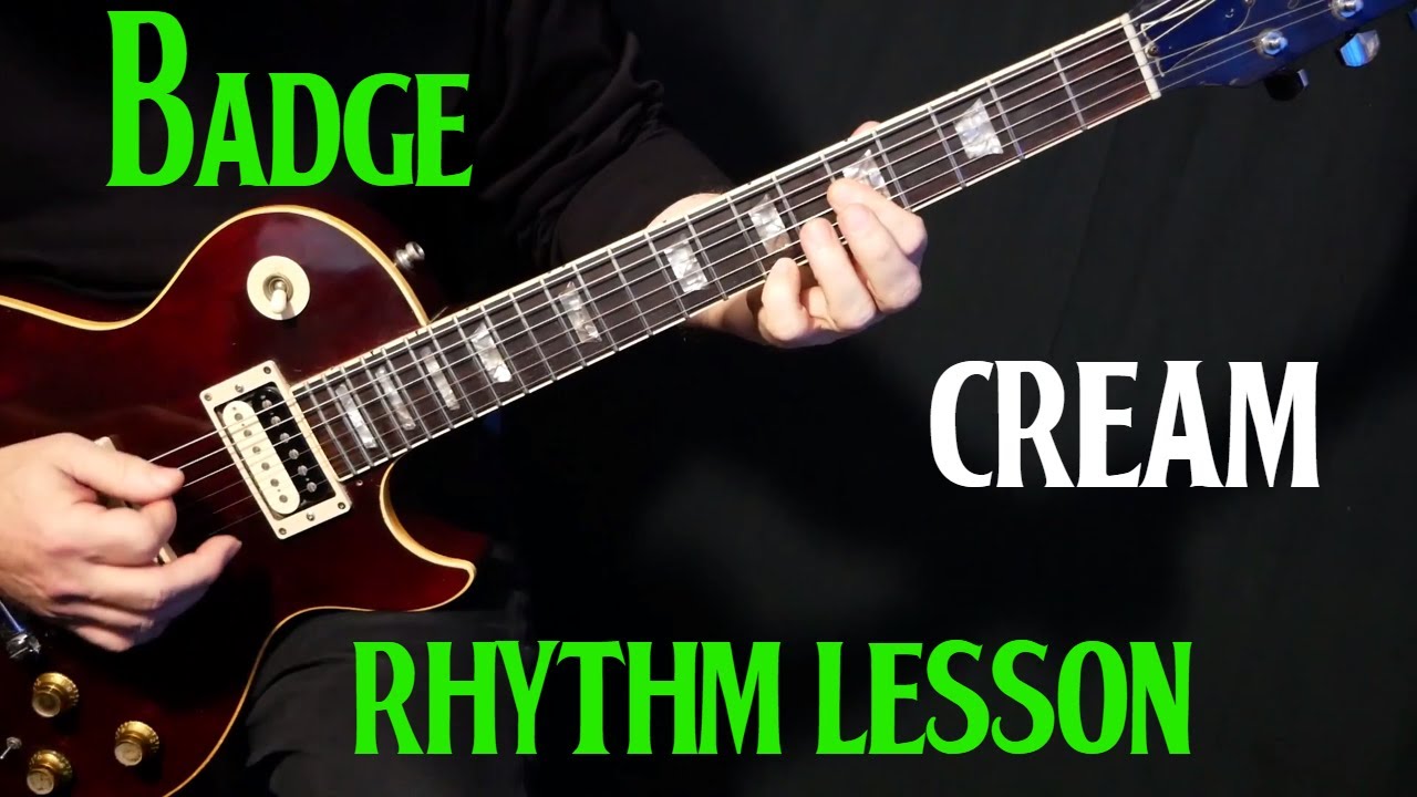 How To Play Badge On Guitar By Cream Eric Clapton Guitar Lesson Tutorial