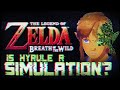 Is Breath of the Wild all just a simulation?