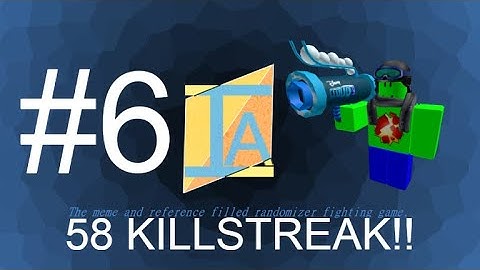 58 KILLSTREAK!! | Item Asylum