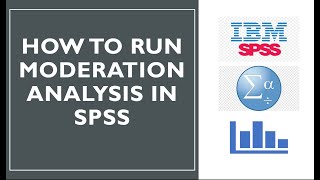 How to run Moderation analysis in SPSS using traditional method