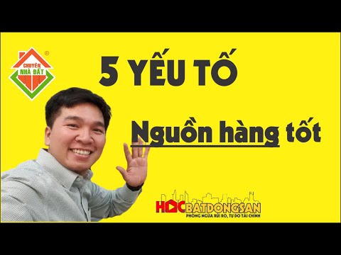 5 yếu tố của nguồn hàng tốt bất động sản | Foci