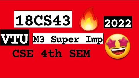 18CS43 M3 Super Repeated 💯🤩 Super Imp Video [+PDF] 🎯🔥🔥🔥 4SEM CSE