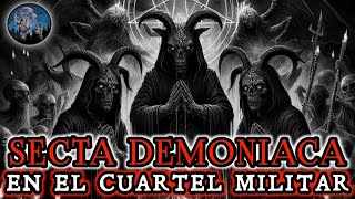 EL CUARTEL MILITAR DEL DIABLO, ESA SECTA SATANICA HABITABA ENTRE NOSOTROS  | HISTORIAS DE TERROR