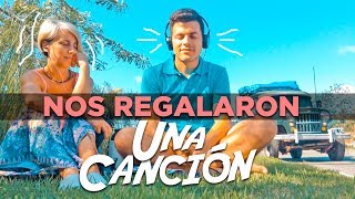 Nos Regalaron Una Canción!!