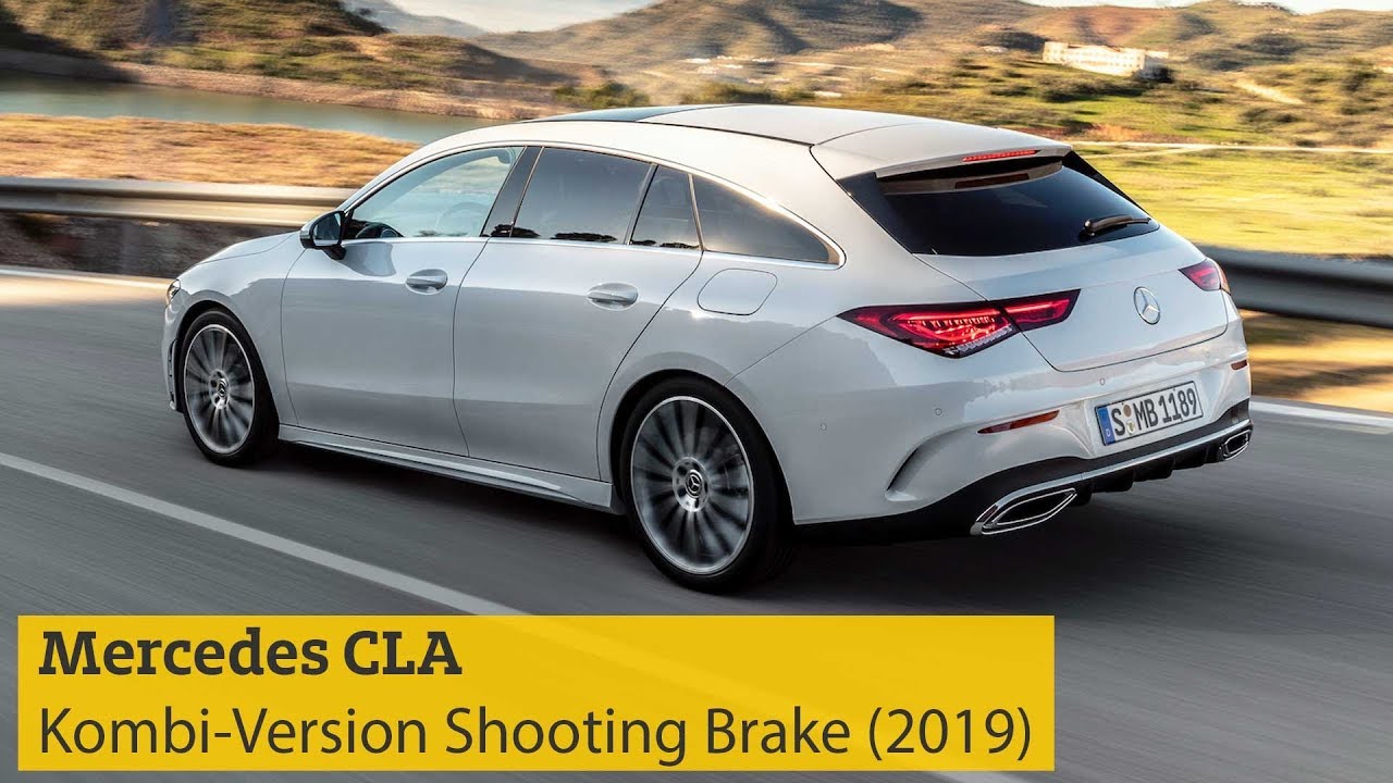 Mercedes Cla Shooting Brake 2019 Daten Motoren Erwartete Preise Adac