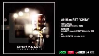 Video thumbnail of "ERMY KULLIT - Cinta (Timeless Hits E - Audio Version)"