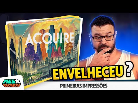 Acquire | Primeiras impressões