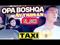 Anjancha taxi  yolovchi opa xafa bolib qoldi