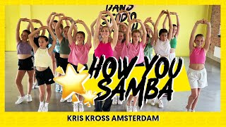 HOW YOU SAMBA - KRIS KROSS AMSTERDAM | Dance Video | Choreography | Easy Kids Dance Resimi