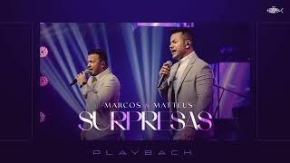 Marcos e Matteus - Surpresas | Playback (DVD Marcos e Matteus 2022)