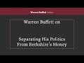 Warren Buffett on Separating His Politics from Berkshire&#39;s Money