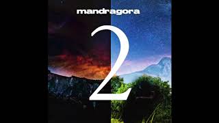 Video thumbnail of "Mandragora - It Might Have Been (Original Mix)"