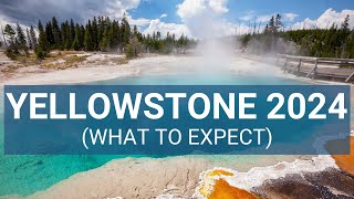 Yellowstone 2024 - Closures, Construction, and What to Expect