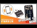 Module vibreur iPhone 12 Mini