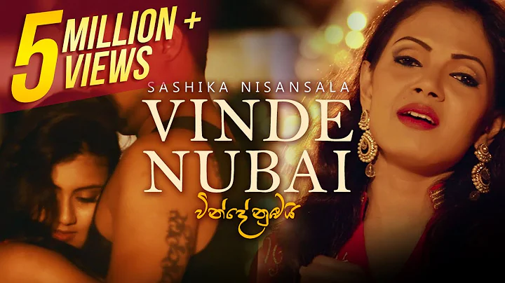 Vinde Nubai | Saashika Nisansala | Official Music Video | Sinhala Music VIdeo