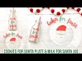 COOKIES FOR SANTA PLATE MIRRORING THE VINYL & MILK FOR SANTA JUG WITH CRICUT | 4TH DAY OF CRAFTMAS