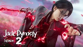 jade dynasty season 2 trailer