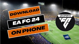 How to Download EA FC 24 on Phone 2024? screenshot 4