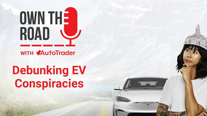 Own the Road with AutoTrader, Episode 28: What's the Deal with All These EV Conspiracies?