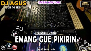 Dj Agus Remix Lagu Emang Gue Pikirin Sound Fyp Tiktok The Best Song  Bass