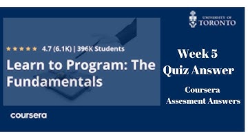 Learn to Program: The Fundamentals | Coursera Answer | Quiz Week 5