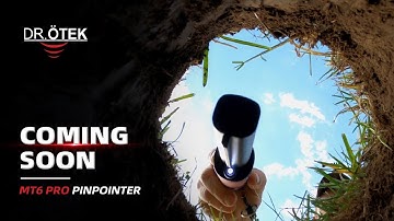 DR.ÖTEK MT6 Pro Metal Detector Pinpointer is COMING SOON!