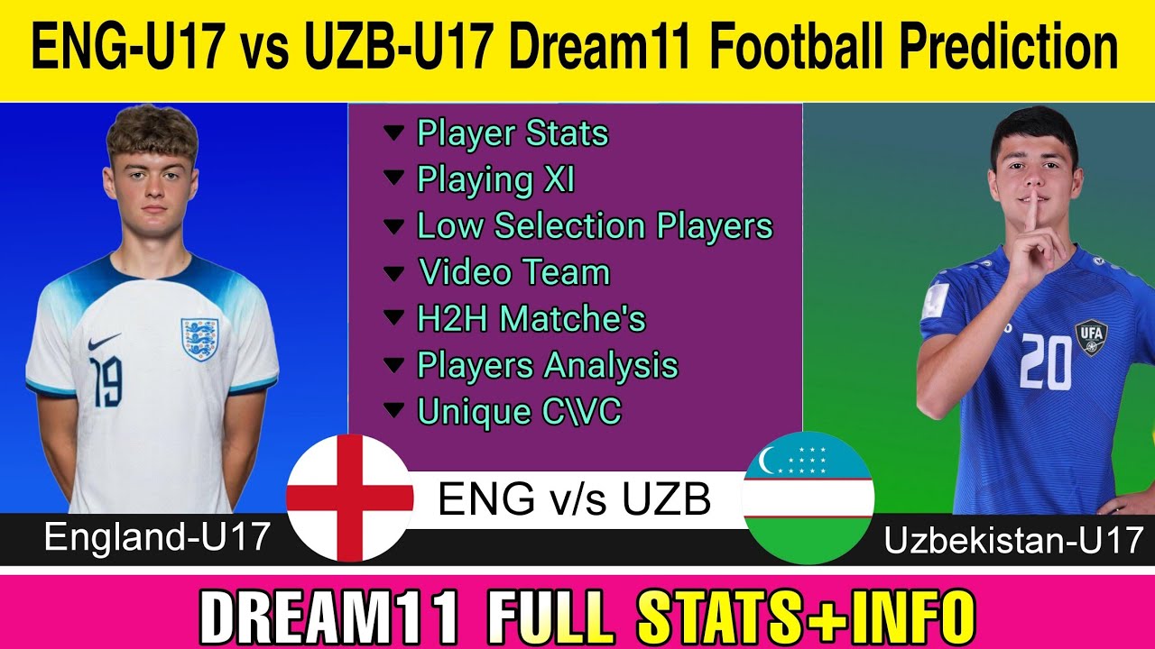 FIFA U17 World Cup EnglandU17 v/s UzbekistanU17 ( Dream11 Football Prediction ) YouTube FIFA U17 World Cup EnglandU17 v/s UzbekistanU17 ( Dream11 Football Prediction ) YouTube