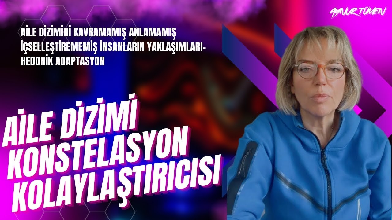 Aile Dizimini Kavramamış Anlamamış İçselleştirememiş İnsanların Yaklaşımları- Hedonik Adaptasyon