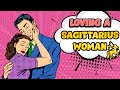 7 Ways To Truly Love A Sagittarius Woman