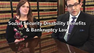 Social Security Disability Benefits and Bankruptcy | Cleveland, Ohio SSD Lawyer