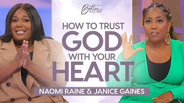 Naomi Raine & Janice Gaines: How To Strengthen Your Relationship with God | Better Together on TBN