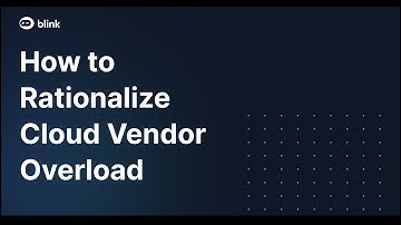 What is Cloud "Vendor Rationalization" and How Do Enterprises Rationalize Cloud Vendor Overload?