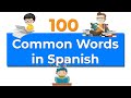 100 most common Spanish words - Learn basic Spanish words for beginners