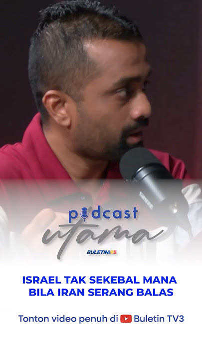 PODCAST |  Peluru berpandu Khaybar milik Iran sangat laju  - Ahmad Faezal