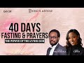 The Power of the Living God | 40 Days Fasting & Prayers | Day 24