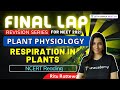 Respiration in Plants- NCERT Reading | Final Lap Revision for NEET 2021 | Ritu Rattewal