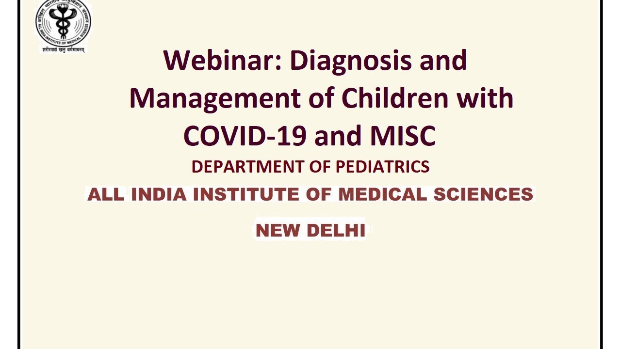 Download Webinar: Diagnosis and Management of COVID-19 and MISC in children