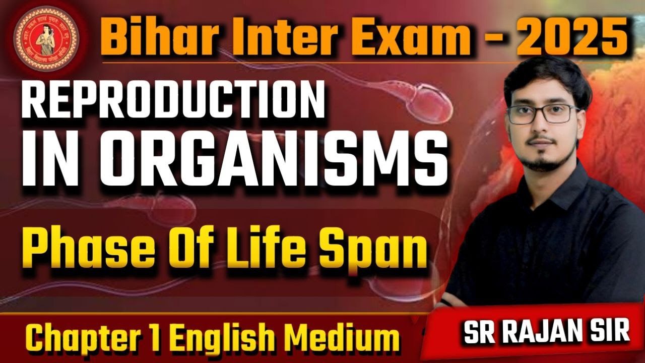 Reproduction in Organisms - 04 | Class 12 Biology Chapter 1 Bihar Board ...