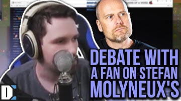 Debate with a Fan on Stefan Molyneux