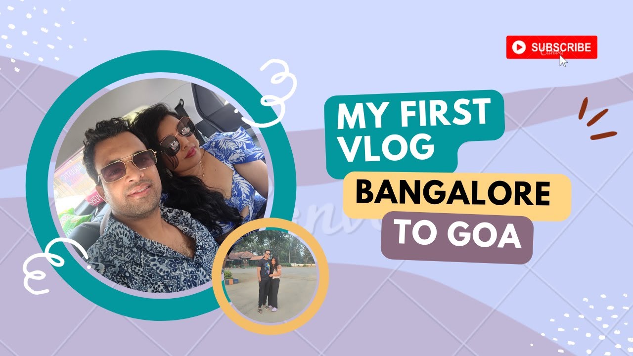 bangalore-to-goa-by-road-goa-trip-my-first-vlog-road-trip-to-goa