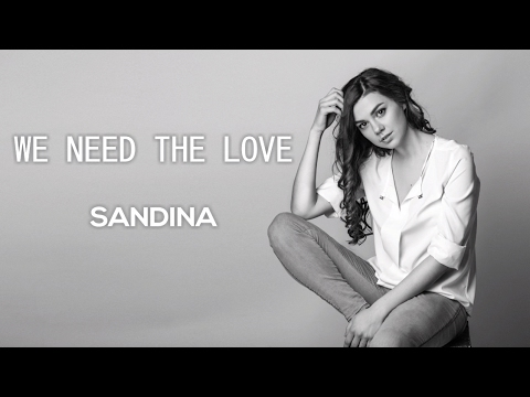 Sandina - We Need The Love (Lyric Video)