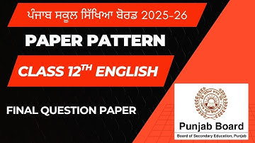 12th Paper Pattern 2025-26 English | PSEB Board Exam Pattern & Preparation Tips Description