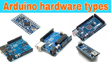Types of Arduino boards ||  Arduino hardware types & basic information||