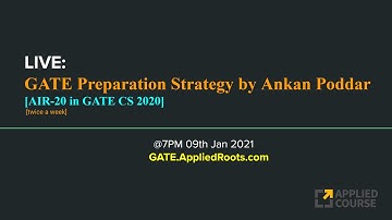 LIVE: GATE Preparation Strategy by Ankan Poddar | AIR-20 in GATE CS 2020