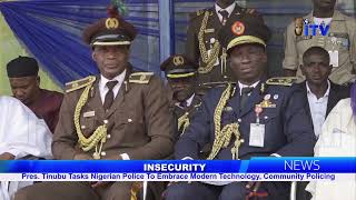 Insecurity: Pres. Tinubu Tasks Nigerian Police To Embrace Modern Technology, Community Policing