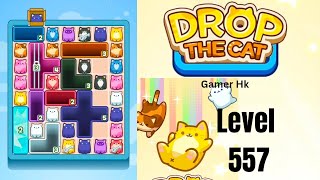 Drop The Cat Level 557 Walkthrough Solution 